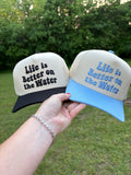 Life is Better on the Water Trucker